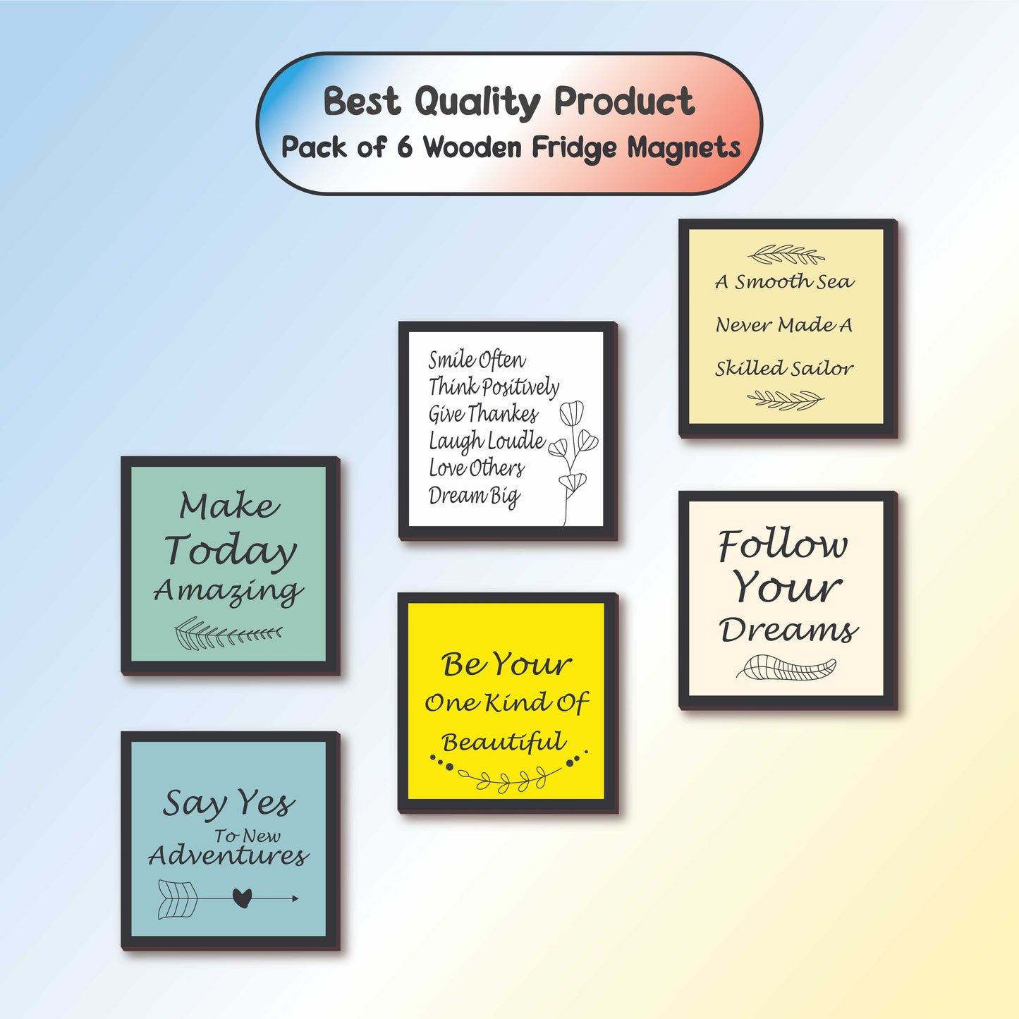 Positive Quotes Collection Motivational Fridge Magnet Set – Pack of 6